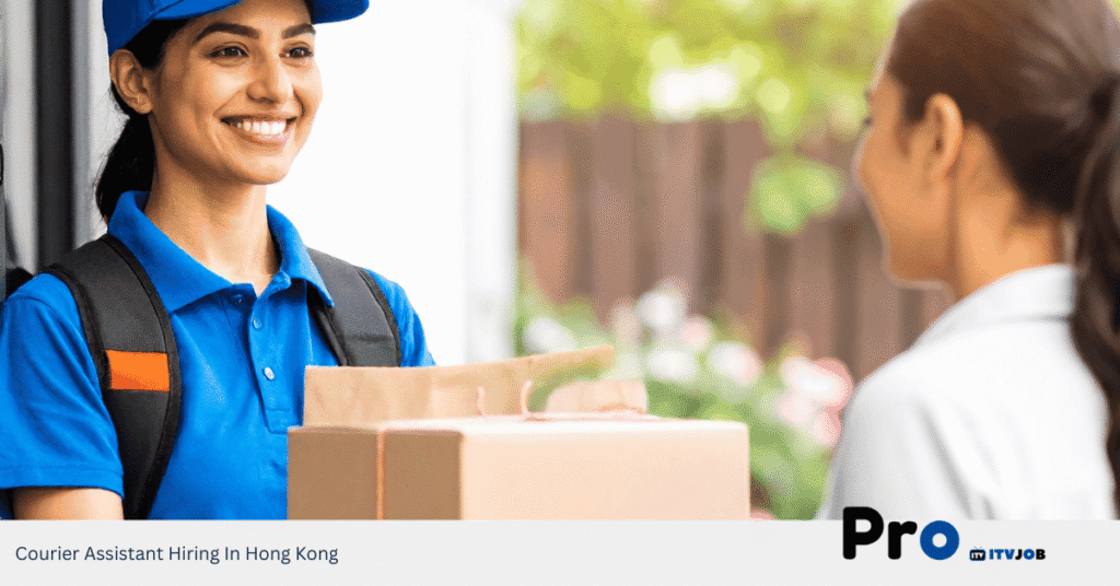 Courier Assistant Hiring In Hong Kong