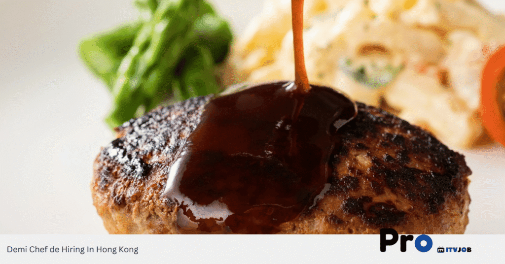 Demi Chef de Hiring In Hong Kong