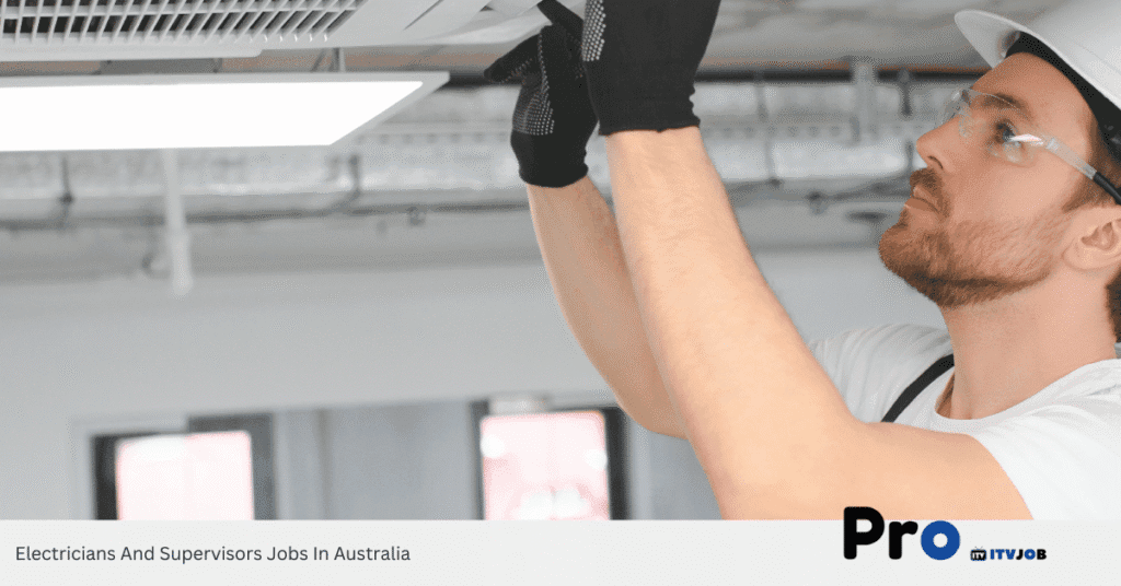 Electricians And Supervisors Jobs In Australia