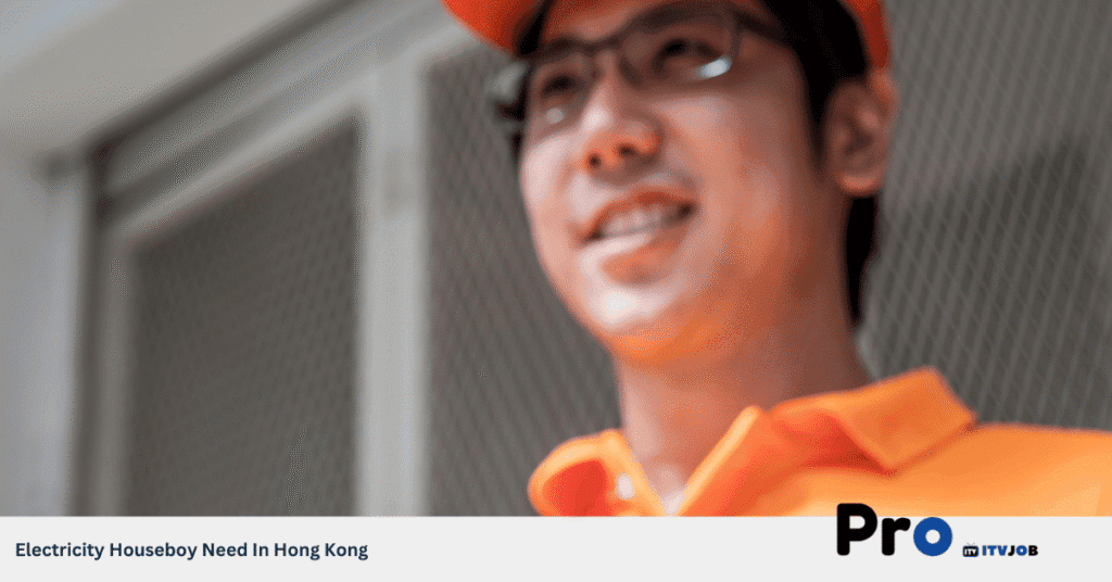 Electricity Houseboy Need In Hong Kong
