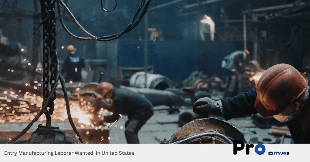 Entry Manufacturing Laborer Wanted In United States