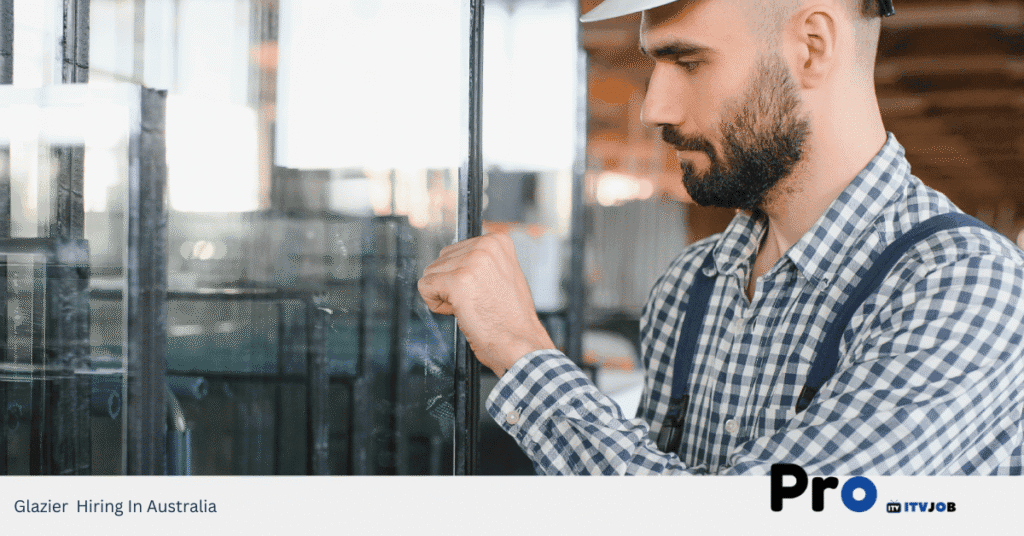Glazier Hiring In Australia