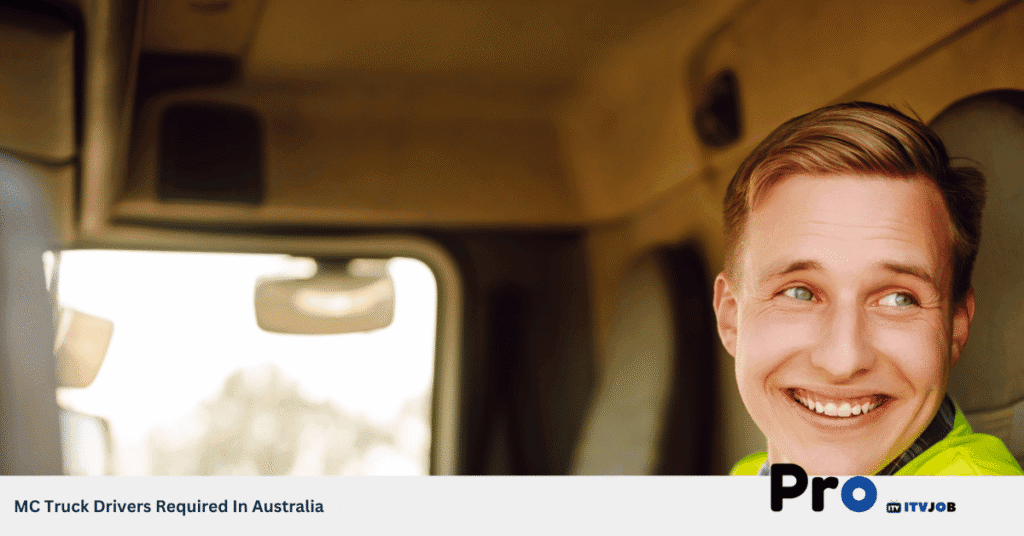 MC Truck Drivers Required In Australia