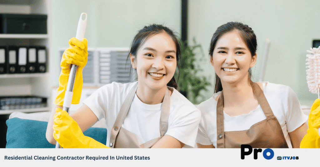 Residential Cleaning Contractor Required In United States