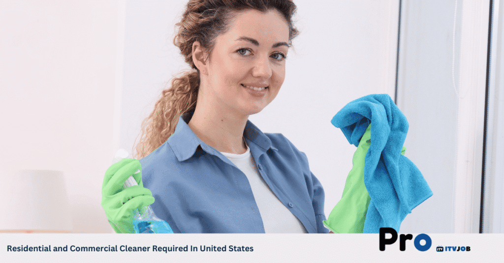Residential and Commercial Cleaner Required In United States