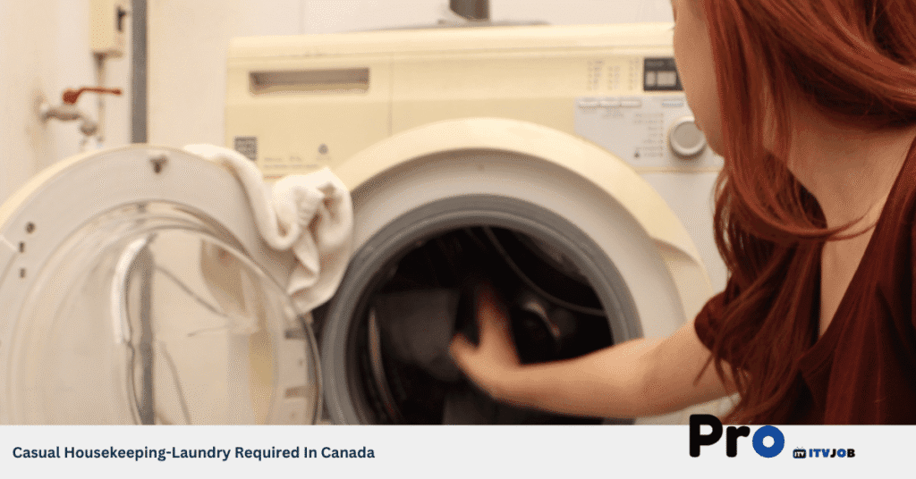 Casual Housekeeping-Laundry Required In Canada