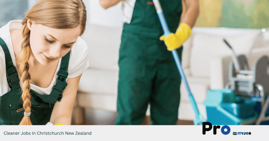 Cleaner Jobs In Christchurch New Zealand