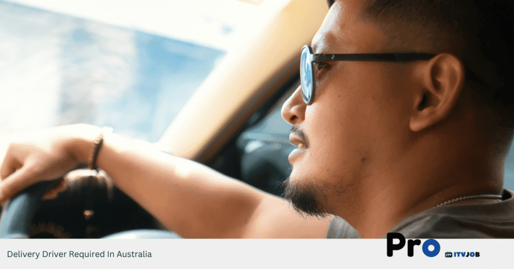 Delivery Driver Required In Australia