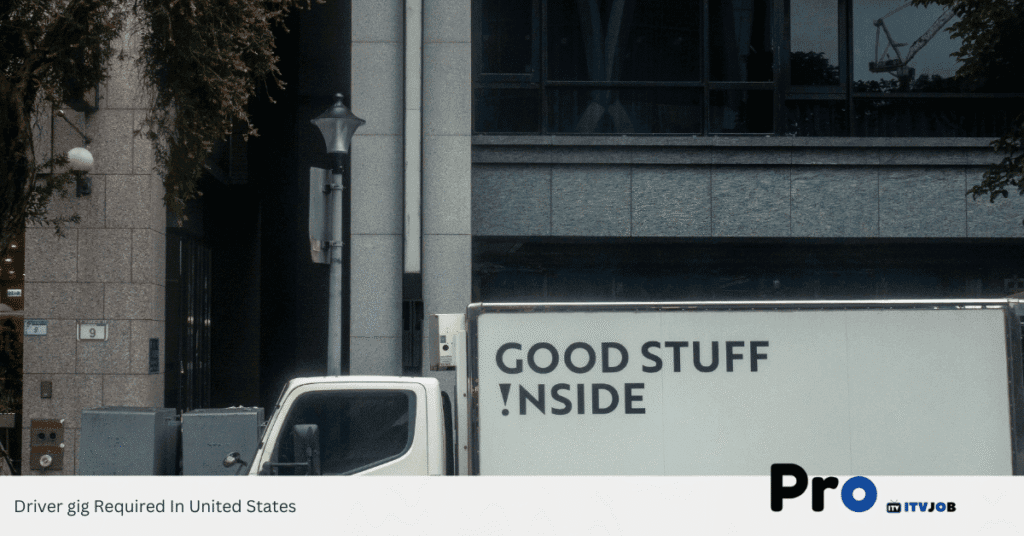 Driver gig Required In United States