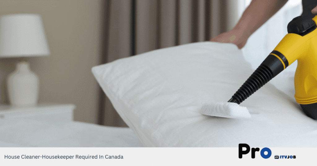 House Cleaner-Housekeeper Required In Canada