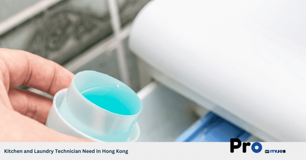 Kitchen and Laundry Technician Need In Hong Kong