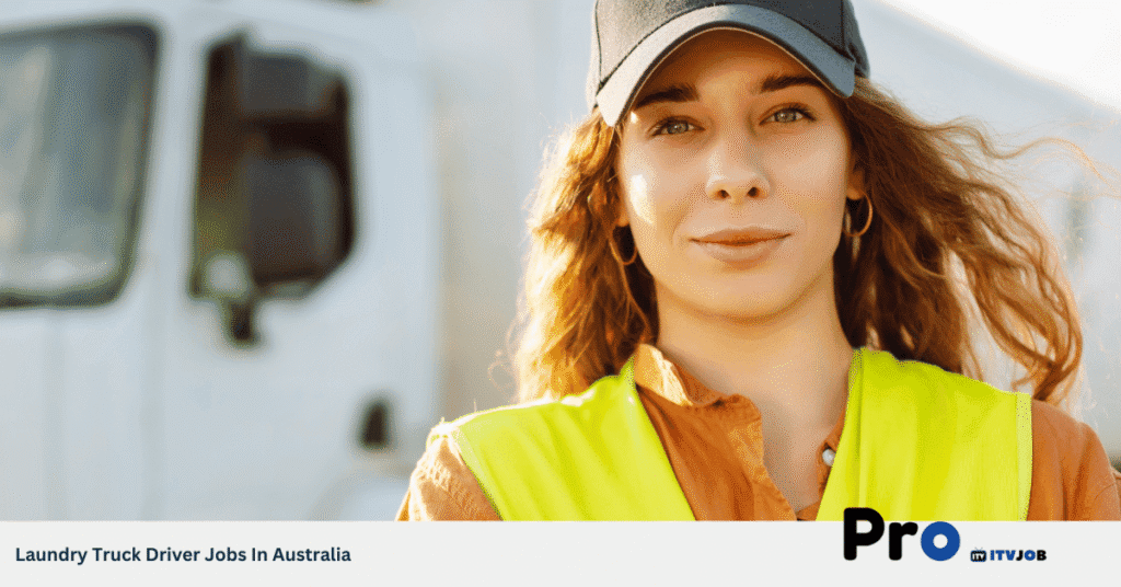 Laundry Truck Driver Jobs In Australia