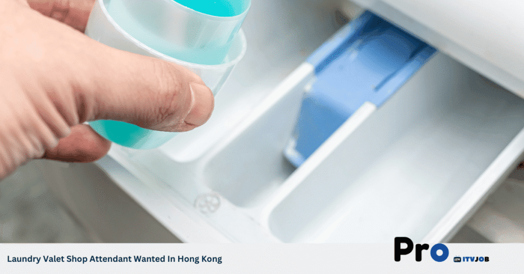 Laundry Valet Shop Attendant Wanted In Hong Kong