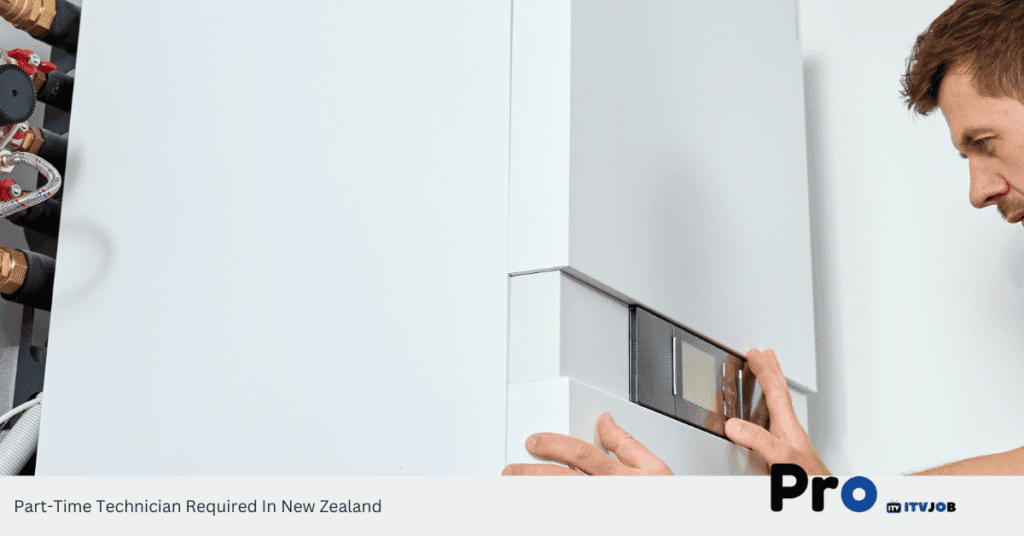 Part-Time Technician Required In New Zealand