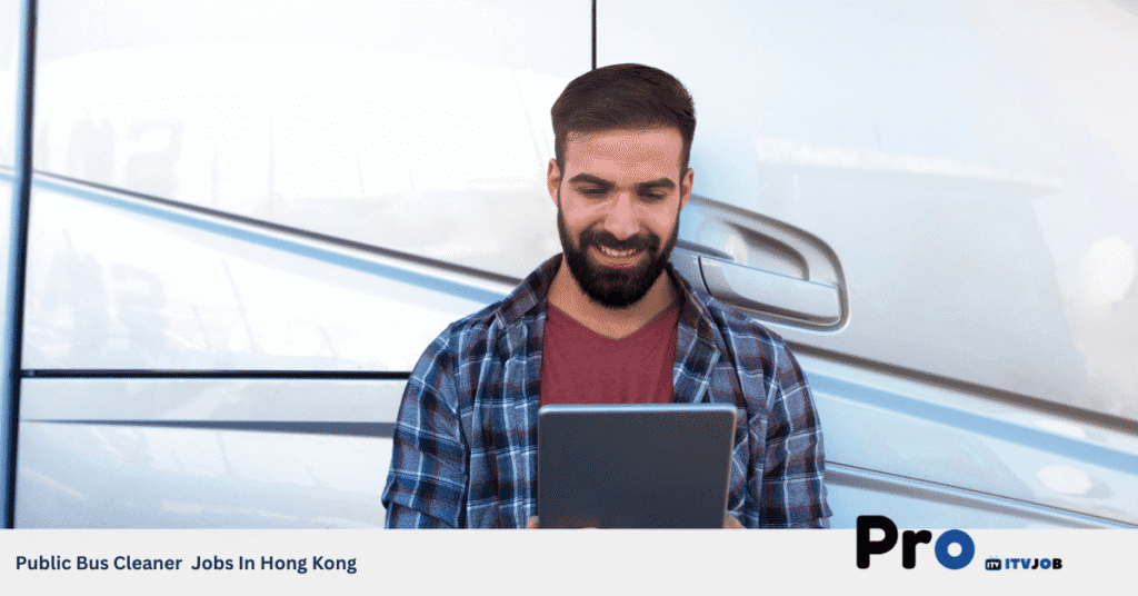 Public Bus Cleaner Jobs In Hong Kong