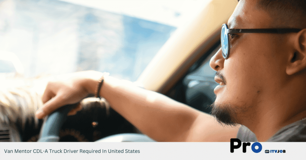 Van Mentor CDL-A Truck Driver Required In United States