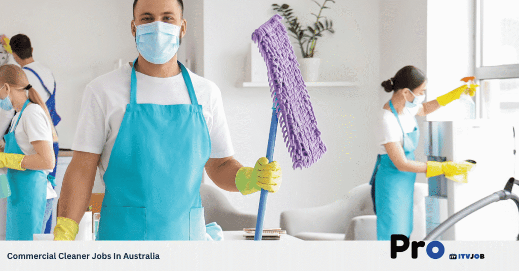 Commercial Cleaner Jobs In Australia