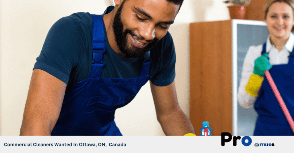 Commercial Cleaners Wanted In Ottawa, ON, Canada