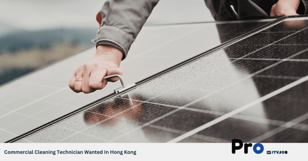 Commercial Cleaning Technician Wanted In Hong Kong