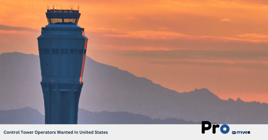 Control Tower Operators Wanted In United States