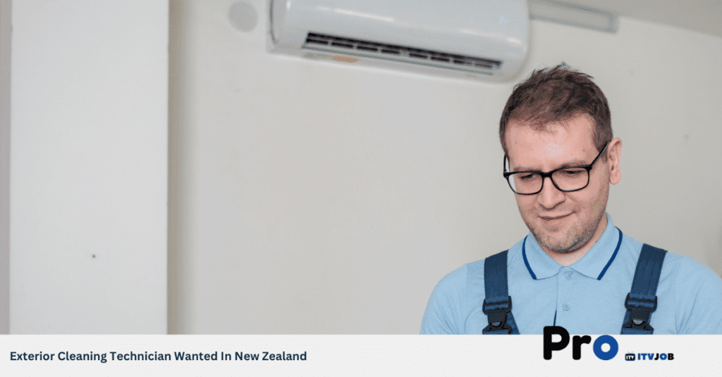 Exterior Cleaning Technician Wanted In New Zealand