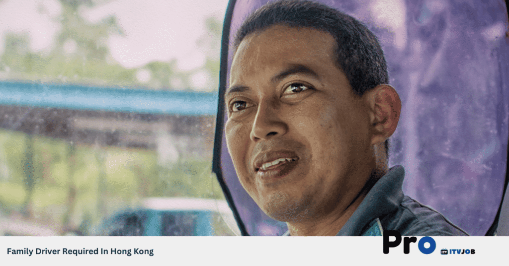 Family Driver Required In Hong Kong