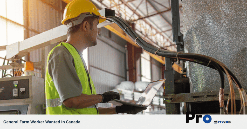General Farm Worker Wanted In Canada