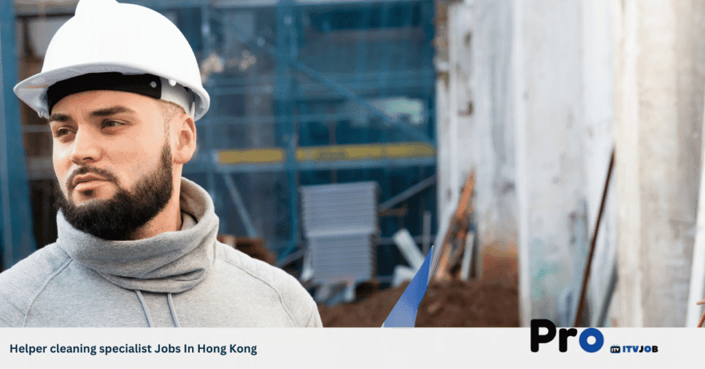 Helper cleaning specialist Jobs In Hong Kong