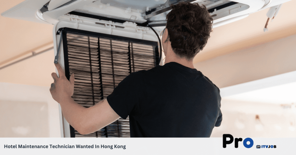 Hotel Maintenance Technician Wanted In Hong Kong