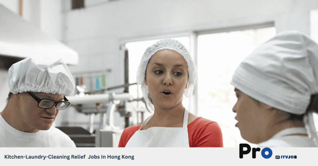 Kitchen-Laundry-Cleaning Relief Jobs In Hong Kong