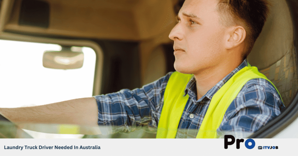 Laundry Truck Driver Needed In Australia
