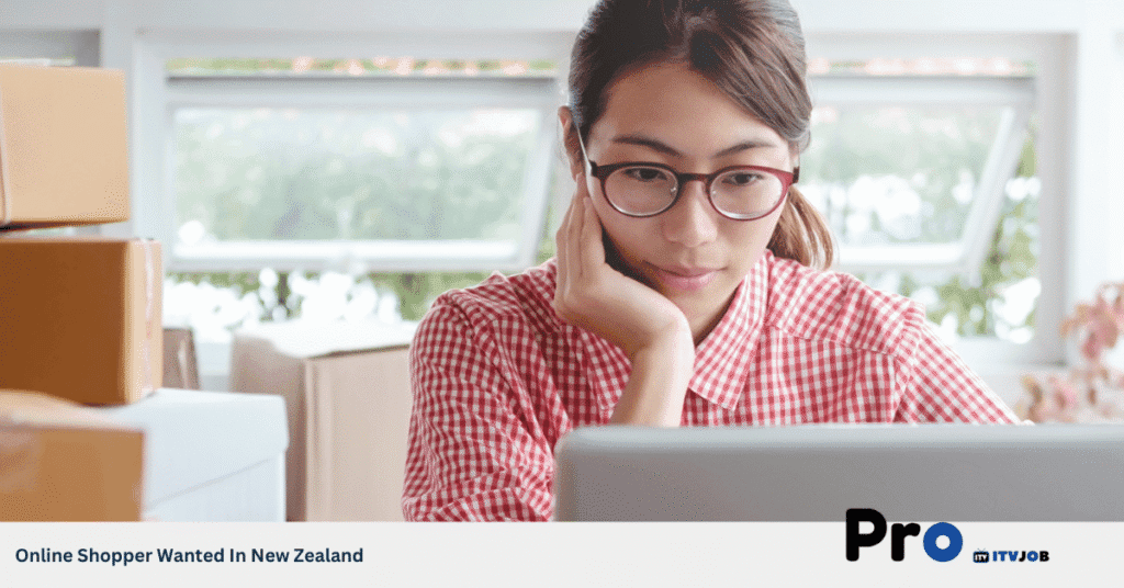 Online Shopper Wanted In New Zealand