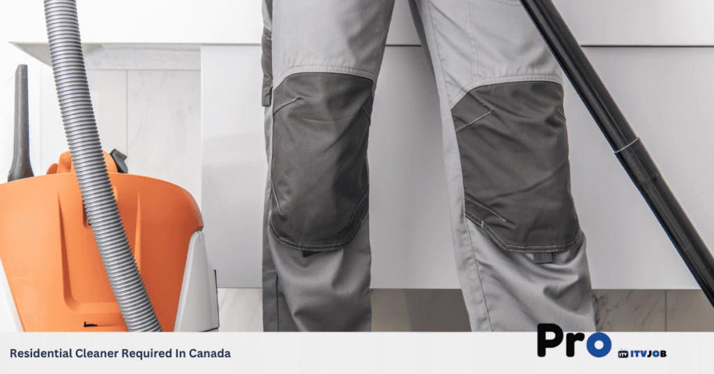 Residential Cleaner Required In Canada