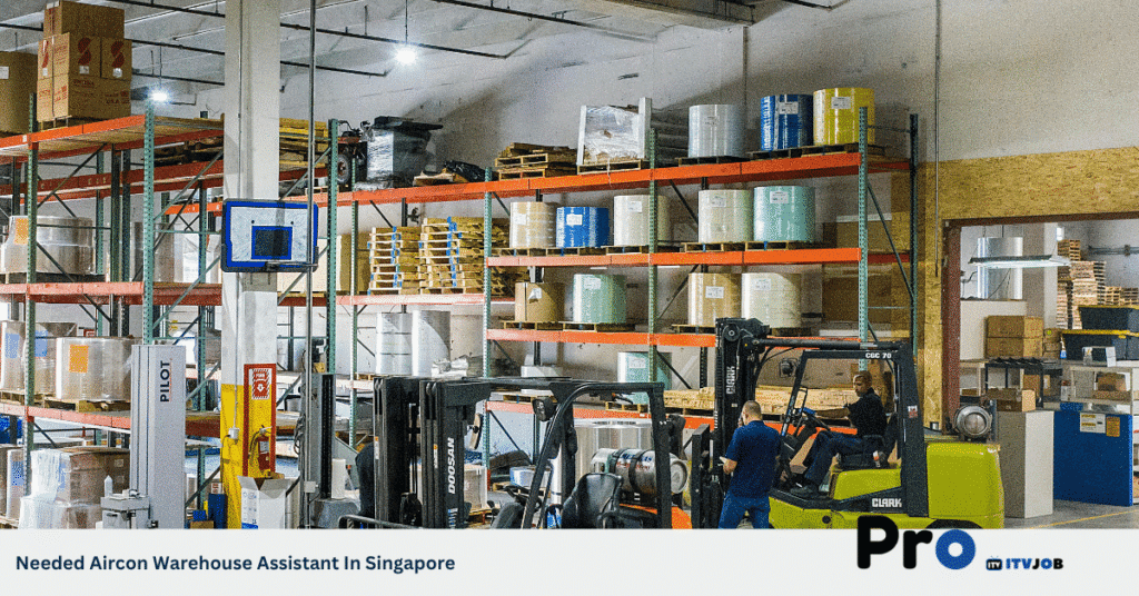 Needed Aircon Warehouse Assistant In Singapore